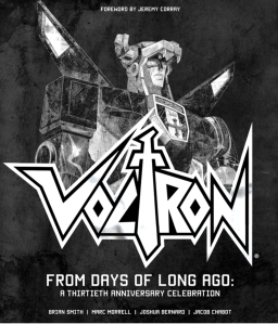 Voltron 30th Anniv Book From Days of Long Ago